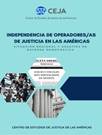 Independencia de Operadores/as de Justicia en las Américas: Situación regional y desafíos de defensa democrática